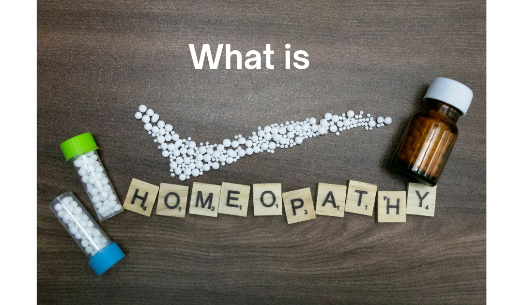 What is Homeopathy?